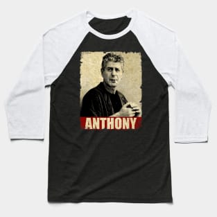 Anthony Bourdain - NEW RETRO STYLE Baseball T-Shirt